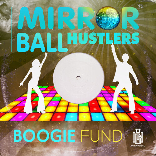 Mirror Ball Hustlers: Boogie Fund - COMPACT DISCS