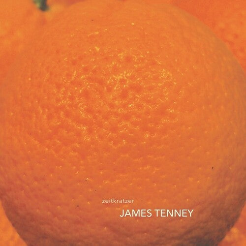 Zeitkratzer: James Tenney - VINYL LP