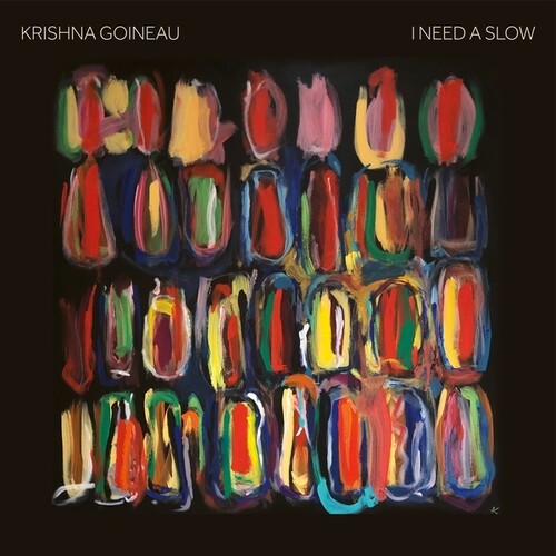 Krishna Goineau: I Need A Slow - COMPACT DISCS