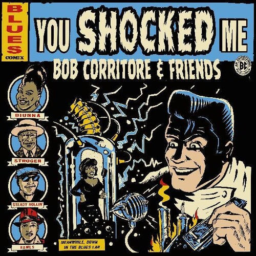 Bob Corritore: Bob Corritore & Friends: You Shocked Me - COMPACT DISCS