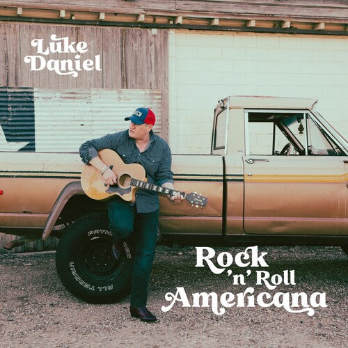 Luke Daniel: Rock 'n' Roll Americana - COMPACT DISCS