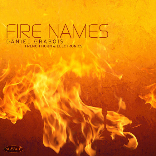 Daniel Grabois: Fire Names - COMPACT DISCS