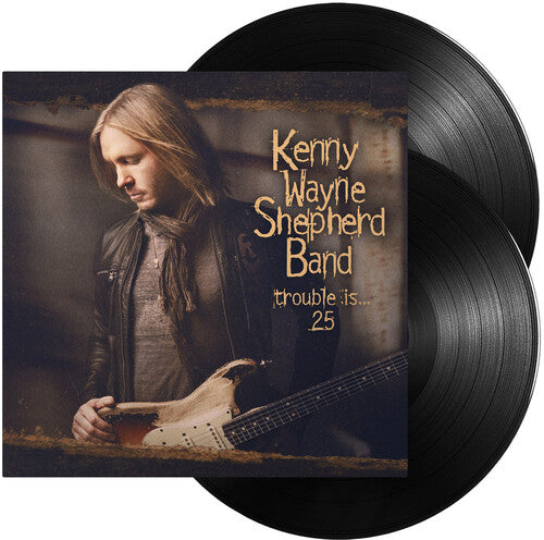 Kenny Wayne Shepherd: Trouble Is... 25 - 2LP - Black Vinyl - VINYL LP