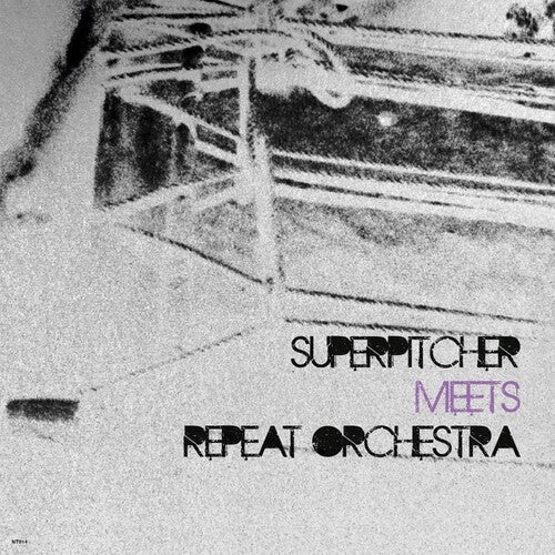 Superpitcher / Reat Orchestra: Superpitcher Meets Reat Orchestra - 12-INCH SINGLE