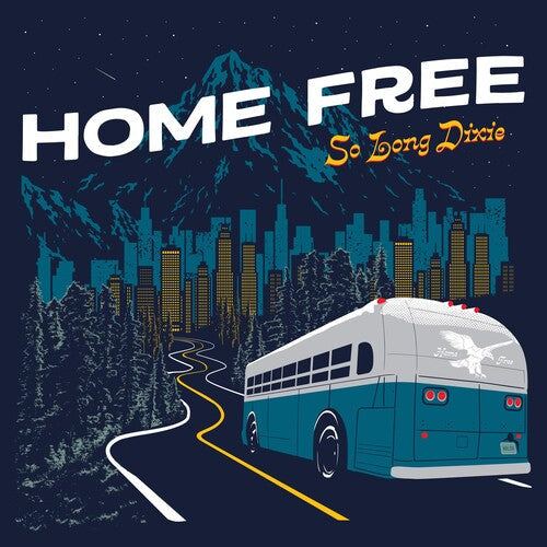 Home Free: So Long Dixie - COMPACT DISCS