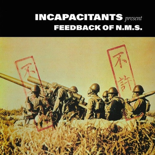 Incapacitants: Feedback Of N.M.S. - VINYL LP
