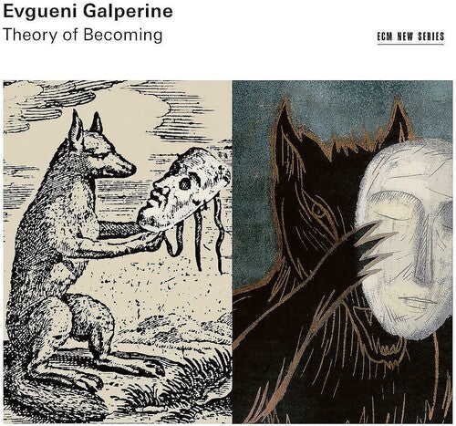 Evgueni Galperine: Theory of Becoming - COMPACT DISCS