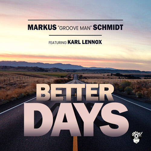 Markus Groove Man Featuring Karl Lennox Schmidt: Better Days - COMPACT DISCS