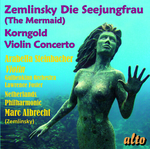Marc Albrecht: Zemlinsky: Die Seejungfrau (The mermaid) Korngold: Violin cocerto - COMPACT DISCS