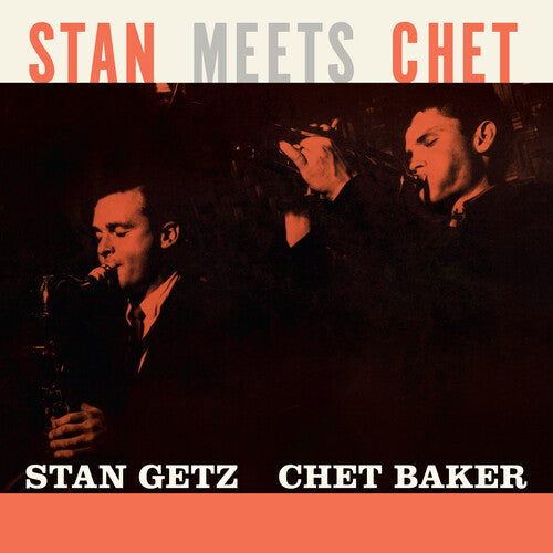 Getz, Stan / Baker, Chet: Stan Meets Chet - Limited 180-Gram Orange Colored Vinyl - VINYL LP
