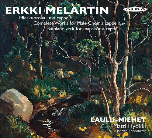 Laulu-Miehet: Erkki Melartin: Mieskuorolaulut A Cappella - COMPACT DISCS