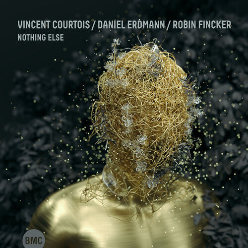 Courtois, Vincent / Erdmann, Daniel / Fincker, Robin: Nothing Else - COMPACT DISCS