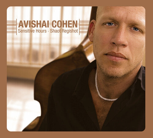 Avishai Cohen: Sensitive Hours - COMPACT DISCS