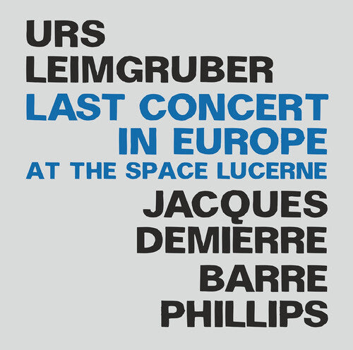 Urs Leimgruber: Last Concert in Europe - COMPACT DISCS
