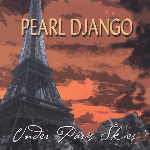 Pearl Django: Under Paris Skies - COMPACT DISCS