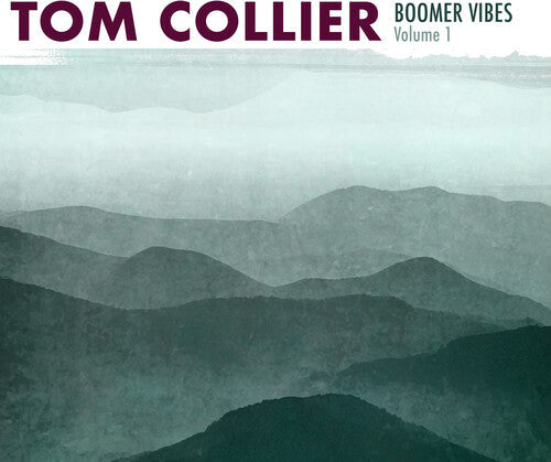 Tom Collier: Boomer Vibes 1 - COMPACT DISCS