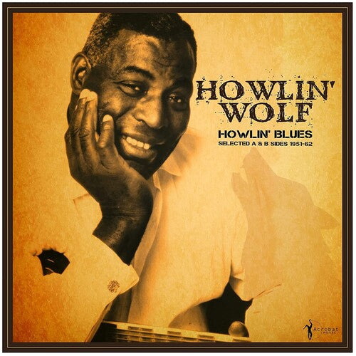 Howlin' Wolf: Howlin' Blues Selected A & B Sides 1951-1962 - VINYL LP