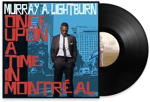 Murray a. Lightburn: Once Upon A Time In Montreal - VINYL LP
