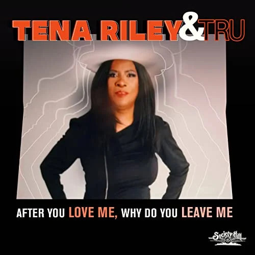 Riley, Tena & Tru: After You Love Me, Why Do You Leave Me - COMPACT DISCS