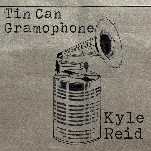 Kyle Reid: Tin Can Gramophone - COMPACT DISCS