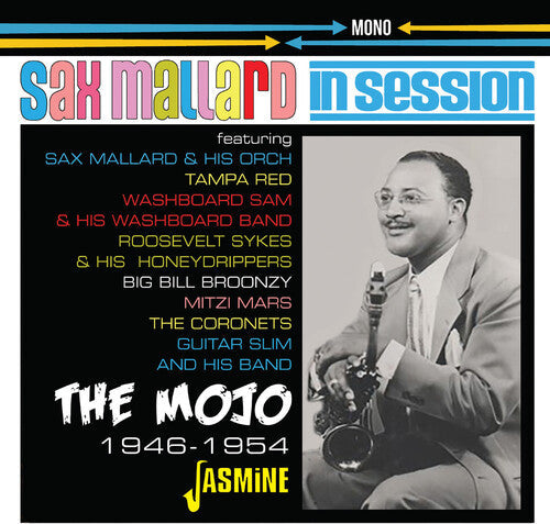 Sax Mallard: In Session: The Mojo 1946-1954 - COMPACT DISCS