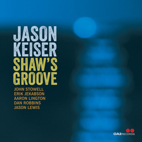 Jason Keiser: Shaw's Groove - COMPACT DISCS