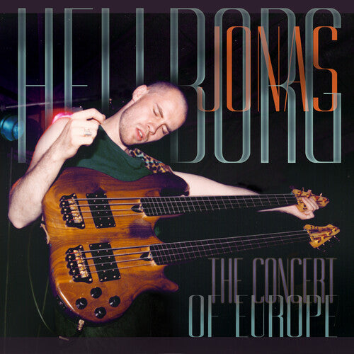 Jonas Hellborg: THE CONCERT OF EUROPE - COMPACT DISCS
