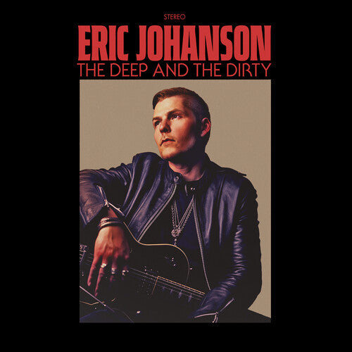 Eric Johanson: The Deep And The Dirty - COMPACT DISCS