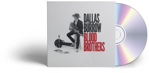 Dallas Burrow: Blood Brothers - COMPACT DISCS