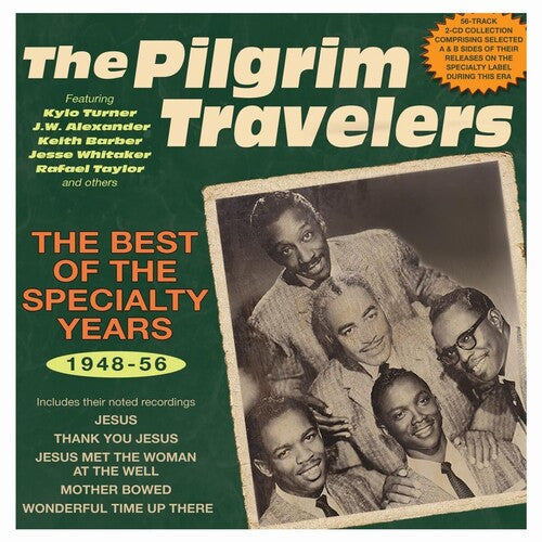 Pilgrim Travelers: The Best Of The Specialty Years 1948-56 - COMPACT DISCS