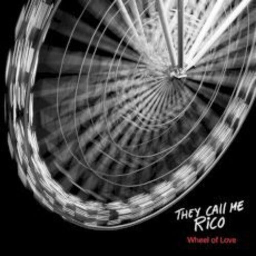 They Call Me Rico: Wheel Of Love - COMPACT DISCS