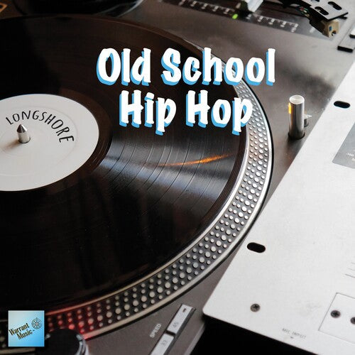 Longshore: Old School Hip Hop - COMPACT DISCS