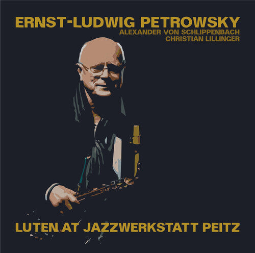 Ernst-Ludwig Petrowsky: Luten at Jazzwerkstatt Peitz - COMPACT DISCS