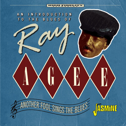 Ray Agee: An Introduction To The Blues Of: Another Fool Sings The Blues - COMPACT DISCS