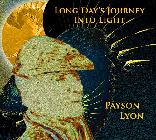 Payson Lyon: Long Day's Journey Into Light - COMPACT DISCS