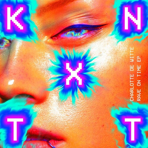 Charlotte De Witte: Rave On Time - 12-INCH SINGLE