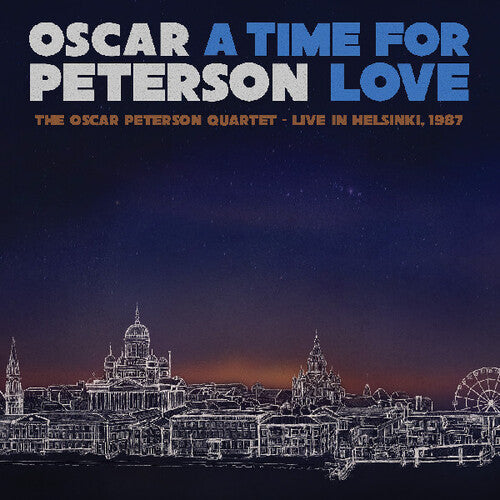 Oscar Peterson: A Time For Love: The Oscar Peterson Quartet - Live In Helsinki 1987 - VINYL LP