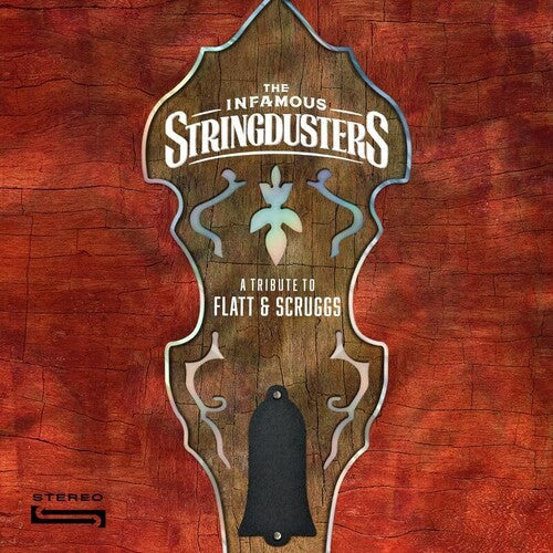 Infamous Stringdusters: A Tribute To Flatt & Scruggs - VINYL LP
