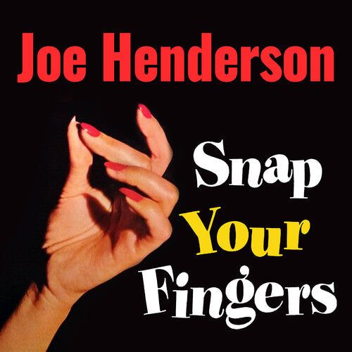 Joe Henderson: Snap Your Fingers - COMPACT DISCS