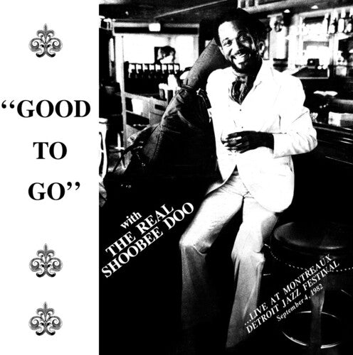 Real Shoobeedoo: Good To Go - VINYL LP