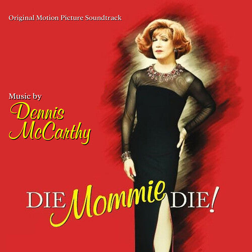 Dennis McCarthy: Die Mommie Die! - COMPACT DISCS