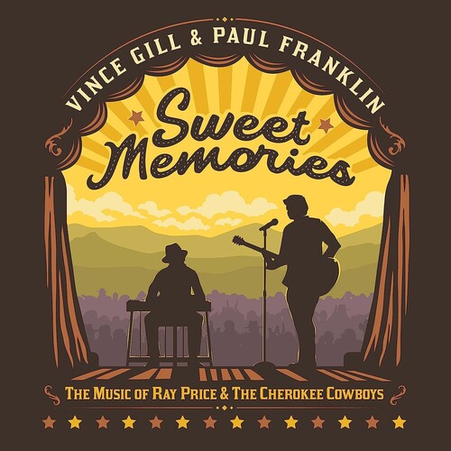 Vince Gill & Paul Franklin: Sweet Memories: The Music Of Ray Price & The Cherokee Cowboys - COMPACT DISCS