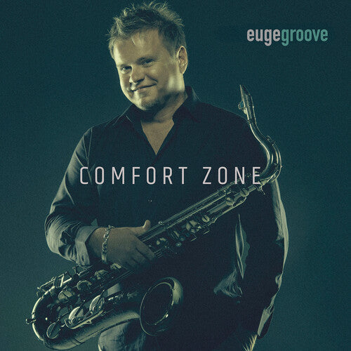 Euge Groove: Comfort Zone - COMPACT DISCS