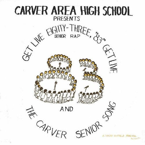 Carver Area High Street Seniors: Get Live '83 (the Senior Rap) - VINYL LP
