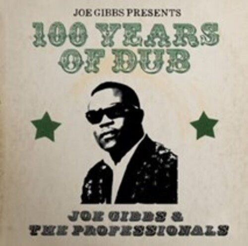 Joe Gibbs & the Professionals: Joe Gibbs Presents 100 Years Of Dub - COMPACT DISCS