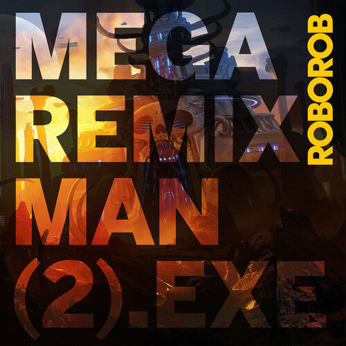 Roborob: Mega Remix Man (2).exe - VINYL LP