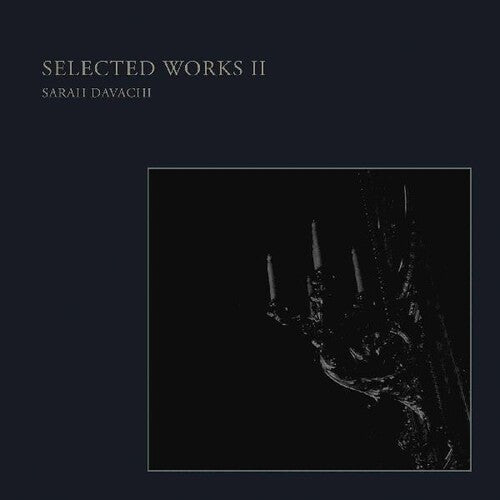 Sarah Davachi: Selected Works Ii - VINYL LP
