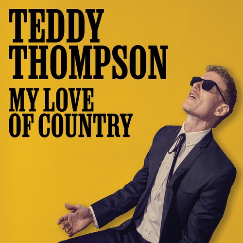 Teddy Thompson: My Love Of Country - COMPACT DISCS