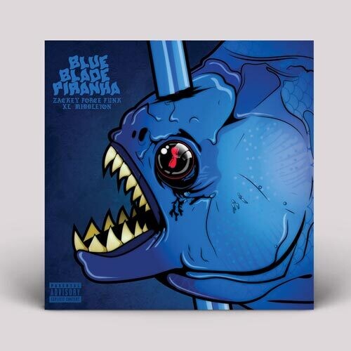 Zackey Force Funk & Xl Middleton: Blue Blade Piranha - VINYL LP