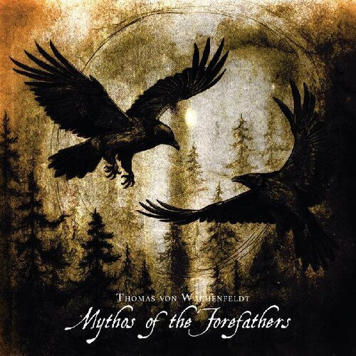 Thomas Von Wachenfeldt: Mythos Of The Forefathers Vol.1 & 2 - COMPACT DISCS